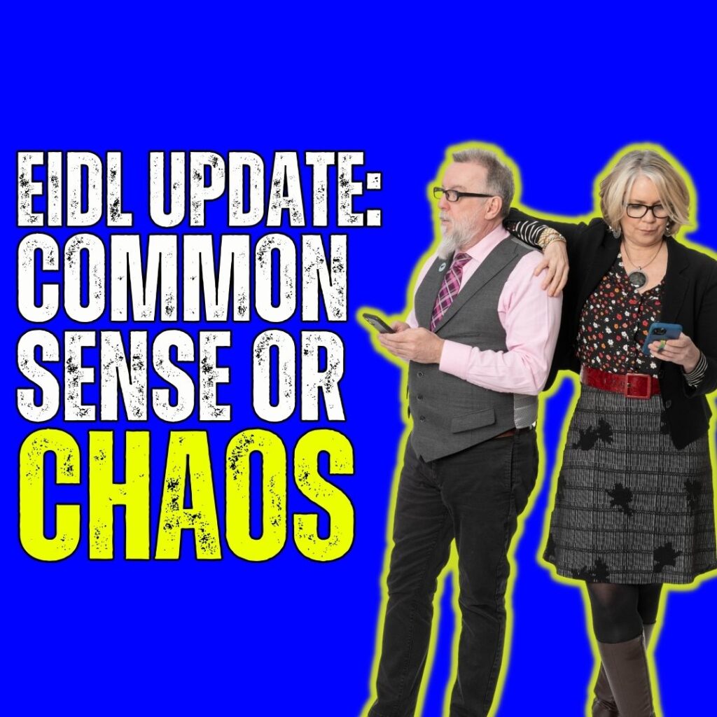 square thumbnail to promote a live youtube show. Linda Rey and trevor are leaning on each other and the caption reads: EIDL UPDATE: COMMON SENSE or Chaos.